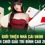 giới thiệu nhà cái UK88