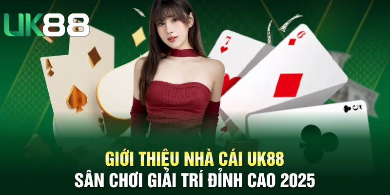 giới thiệu nhà cái UK88