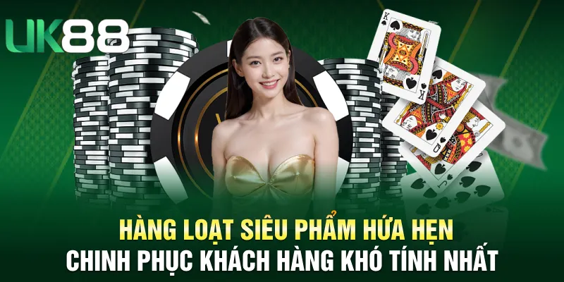 Hàng loạt siêu phẩm hứa hẹn chinh phục khách hàng khó tính nhất