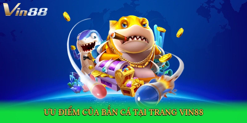 Bắn Cá Vin88 – Phiêu Lưu Đại Dương, Săn Thưởng Khủng!