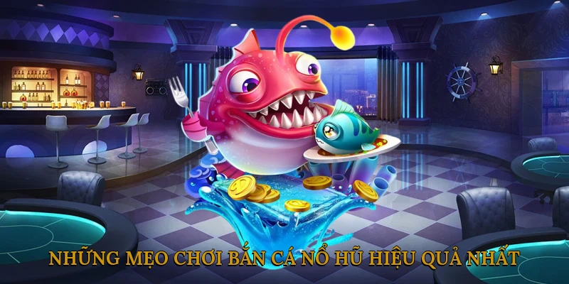 bắn cá nổ hũ
