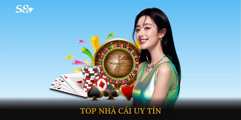 Top nhà cái uy tín